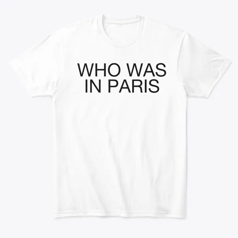 Who Was In Paris